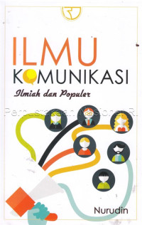 Image of Ilmu komunikasi : ilmiah dan populer