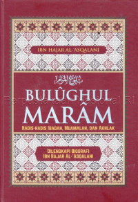 Image of Bulughul maram : hadis-hadis ibadah, muamalah, dan akhlak